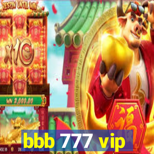 bbb 777 vip